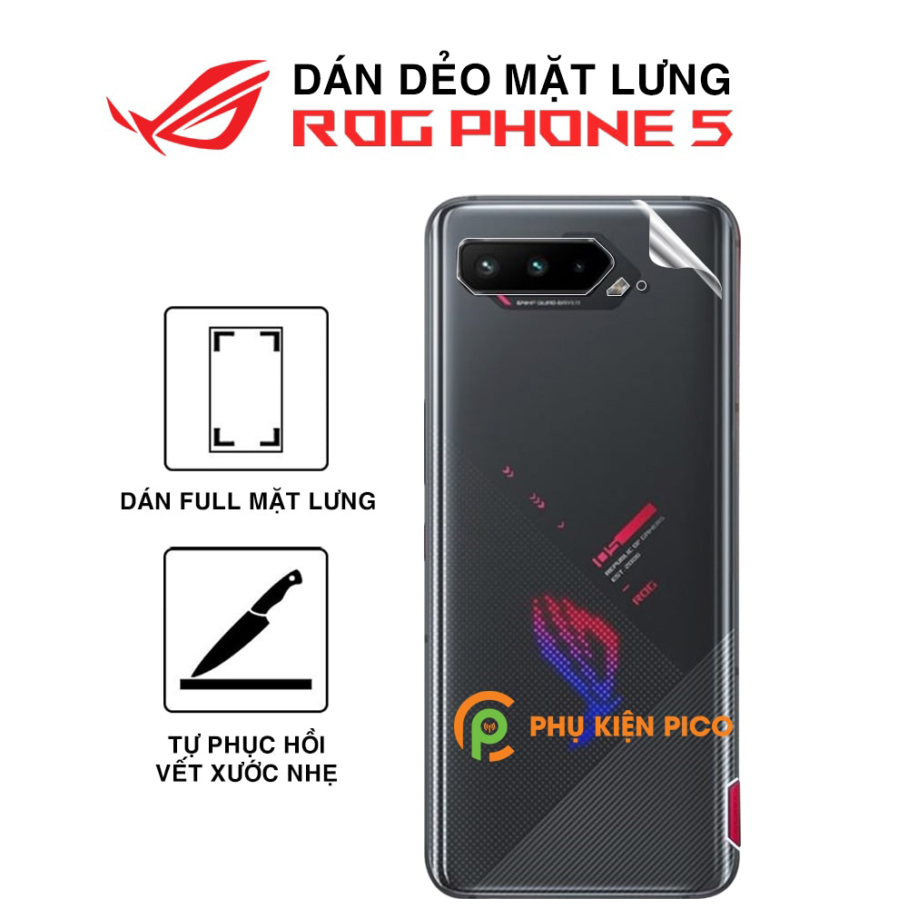 Dán lưng rog phone 2 / rog phone 5 / rog phone 5s full viền cao cấp ppf - dán dẻo mặt lưng asus rog phone 5 dẻo trong suốt