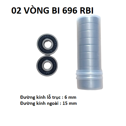 02 vòng bi 696 rbi chất lượng cao