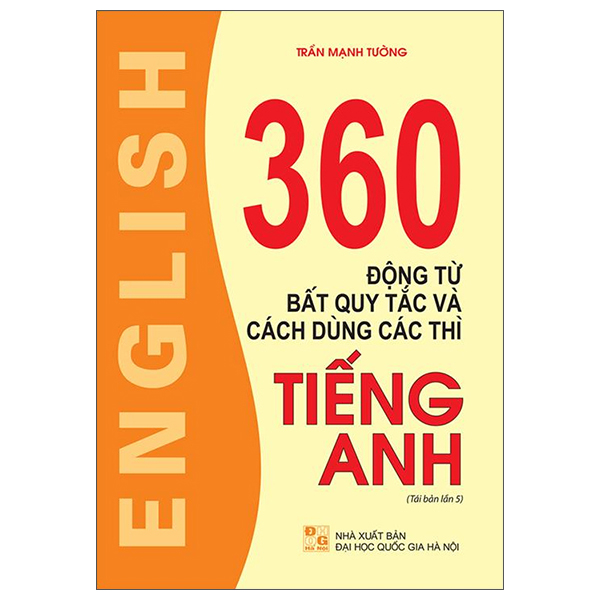 360 động từ bất quy tắc và cách dùng các thì tiếng anh