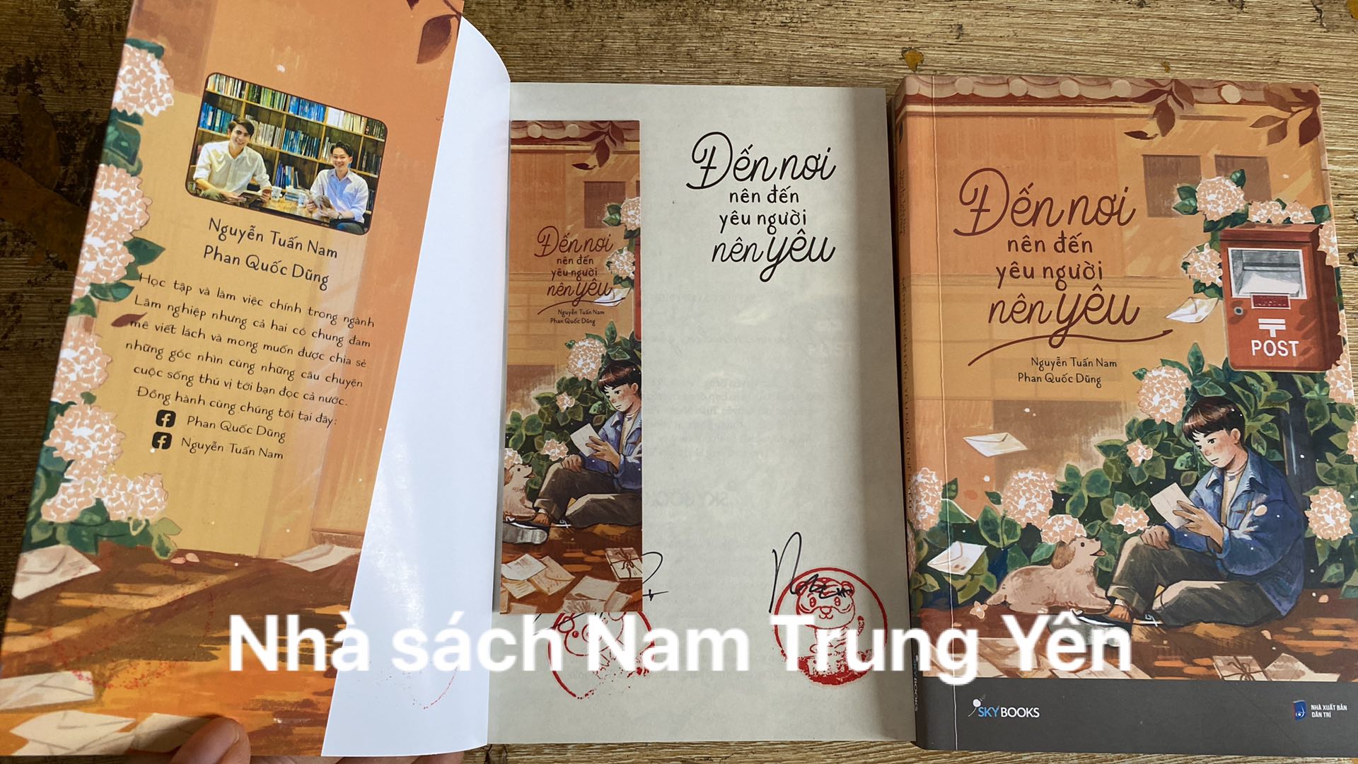 Sách - Đến nơi nên đến, yêu người nên yêu - Phan Quốc Dũng, Nguyễn Tuấn Nam
