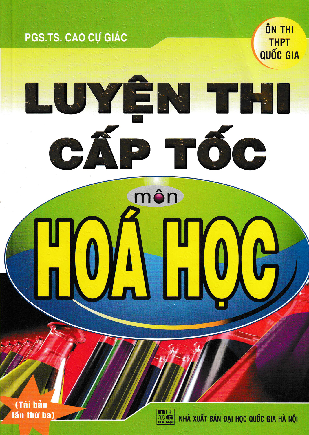 Luyện Thi Cấp Tốc Môn Hóa Học (Theo Cấu Trúc Đề Thi Của Bộ Giáo Dục Và Đào Tạo)