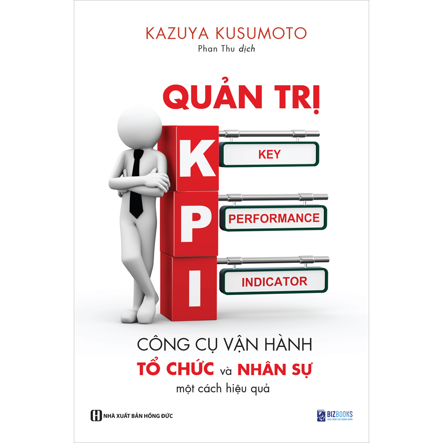 Sách - Quản trị KPI - Công cụ vận hành tổ chức và nhân sự một cách hiệu quả - McBooks