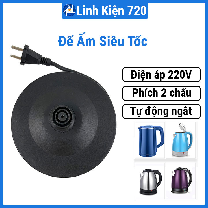 Đế ấm siêu tốc đun nước phích cắm 2 chấu