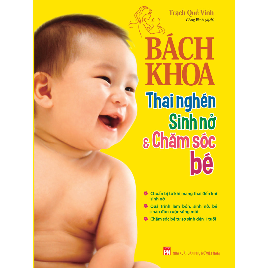 Sách: bách khoa thai nghén - sinh nở và chăm sóc em bé