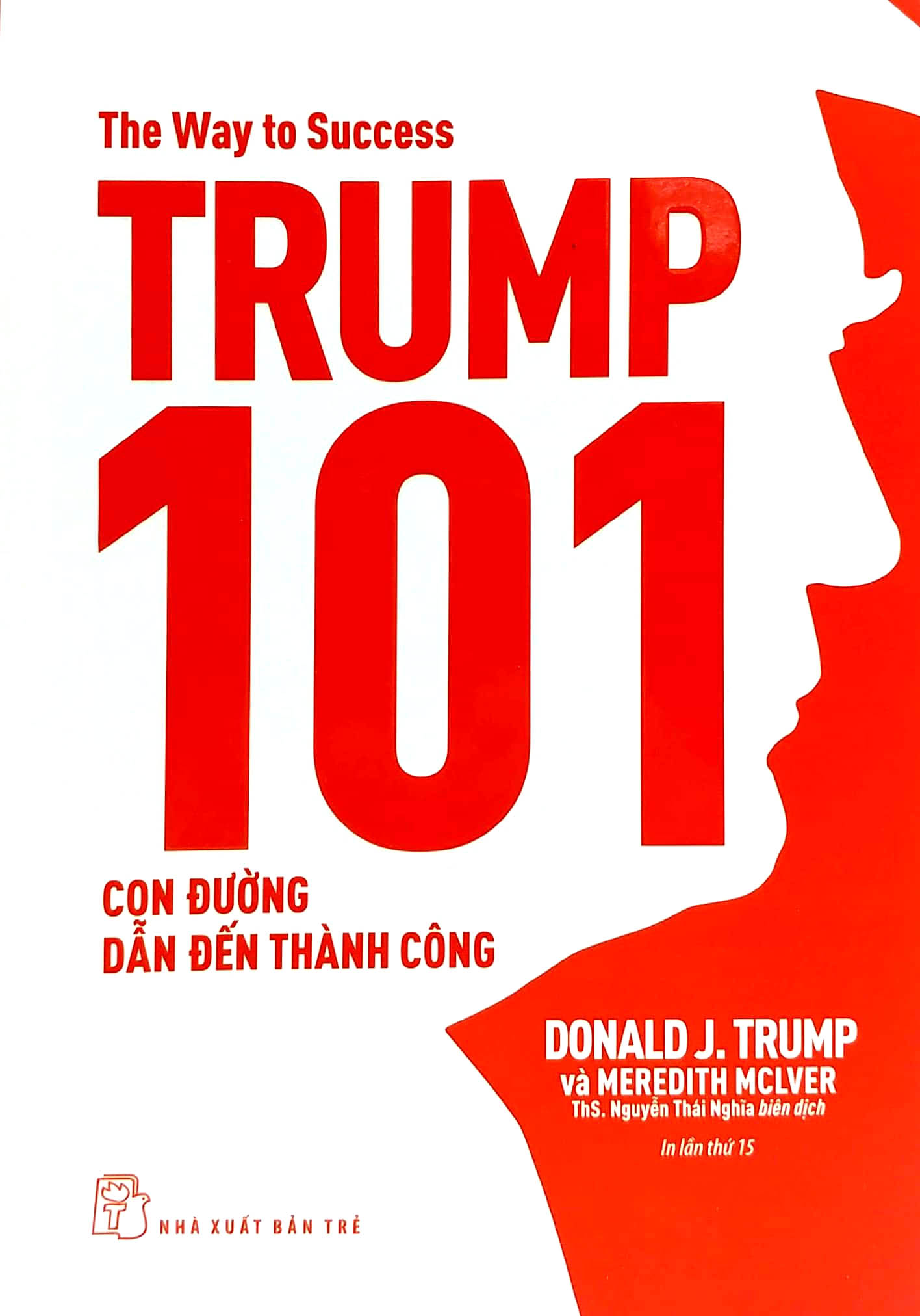 Sách -trump 101: con đường dẫn đến thành công - trẻ - newshop