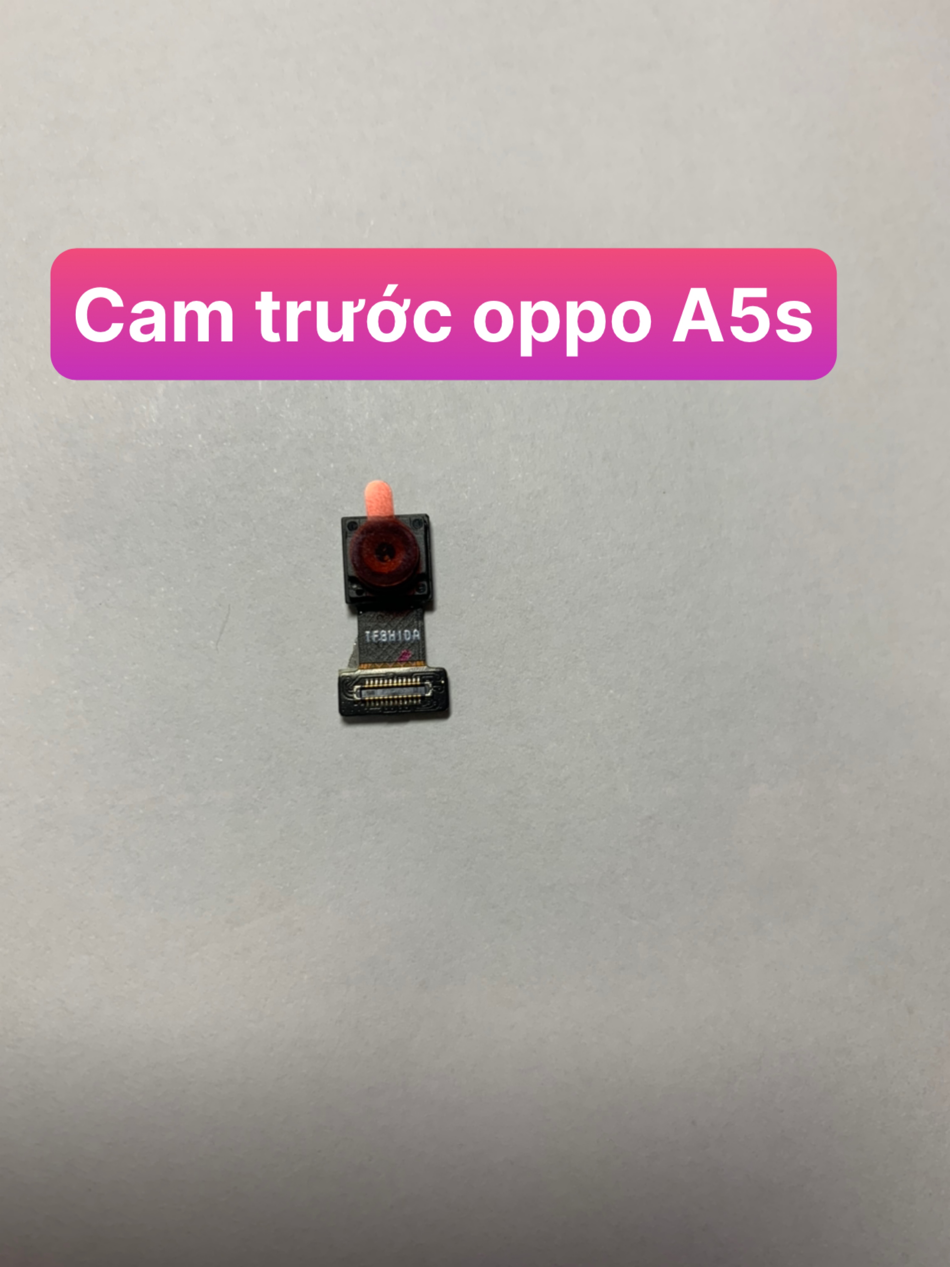 CAMERA TRƯỚC ZIN MỚI ĐIỆN THOIAJ OPPO A5S