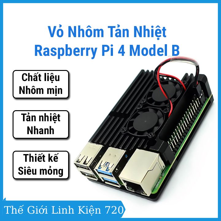 Vỏ nhôm tản nhiệt Raspberry Pi 4 Model B tản nhiệt hiệu quả