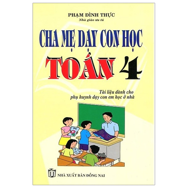 Fahasa - cha mẹ dạy con học toán lớp 4