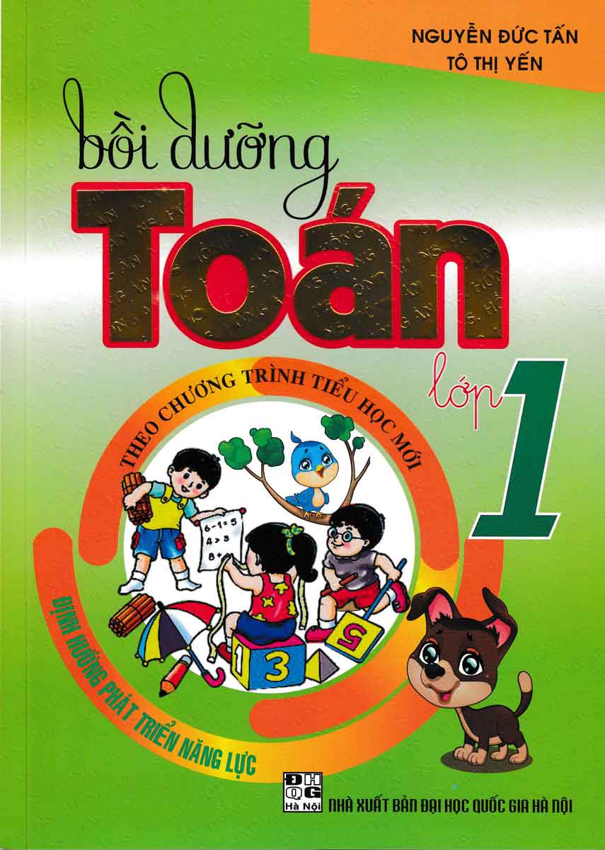 Bồi Dưỡng Toán Lớp 1 (Theo Chương Trình Tiểu Học Mới Định Hướng Phát Triển Năng Lực)