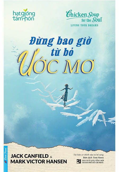 Sách - hạt giống tâm hồn - đừng bao giờ từ bỏ ước mơ - phương nam book