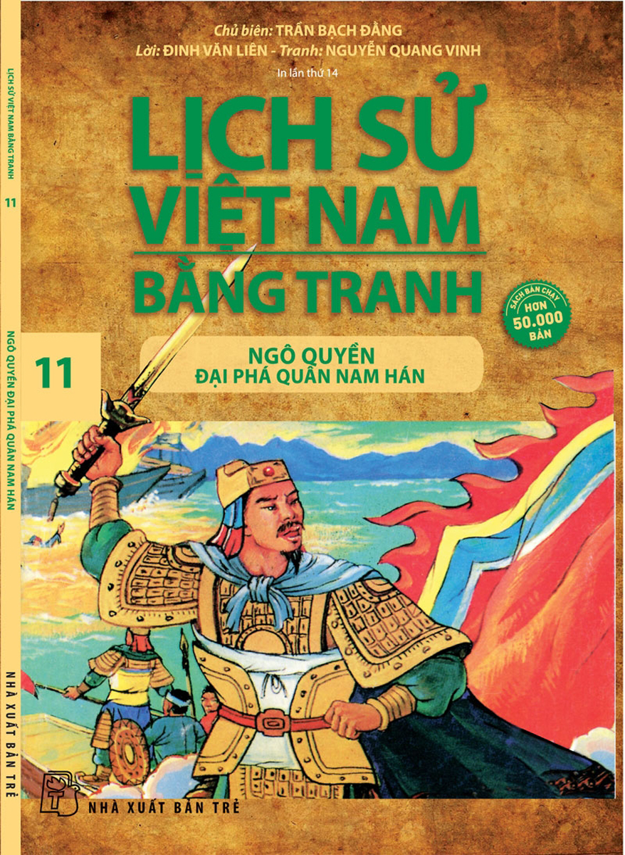 Sách – Lịch Sử Việt Nam Bằng Tranh 11 – Ngô Quyền Đại Phá Quân Nam Hán (TRẺ) – Newshop