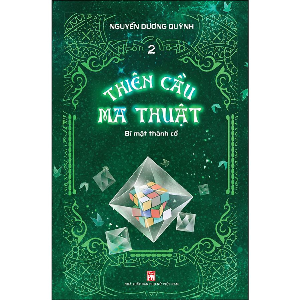 Sách - thiên cầu ma thuật - tập 2: bí mật thành cổ - nxb phụ nữ vn