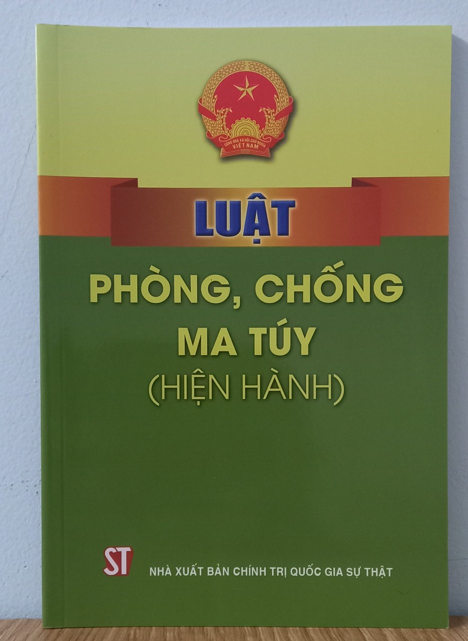 Luật phòng, chống ma túy - sách luật pháp