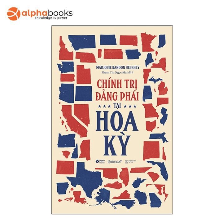 Sách Alphabooks - Chính Trị Đảng Phái Tại Hoa Kỳ - Parties Politics In America