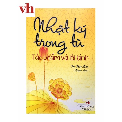 Nhật Ký Trong Tù - Tác Phẩm và Lời Bình
