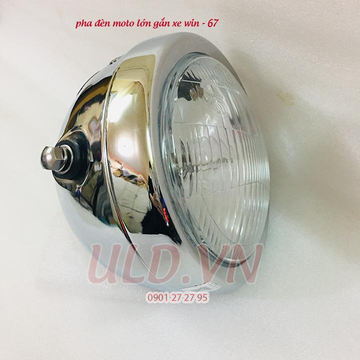 PHA ĐÈN MÔ TÔ LỚN GẮN XE WIN - 67