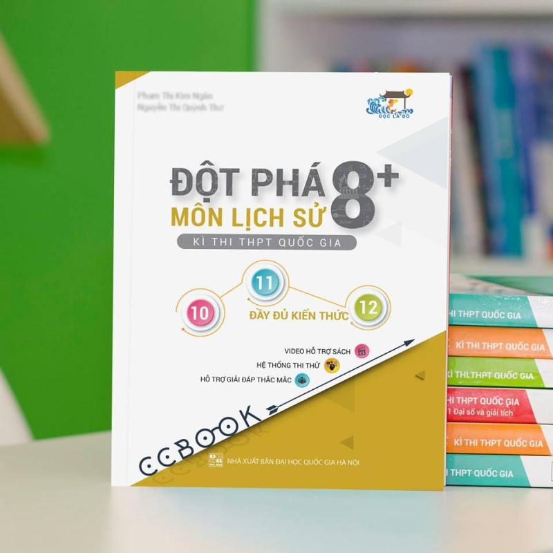 Mua Sách Ôn Thi - Đột Phá 8+ Kì Thi THPT Quốc Gia Môn Lịch Sử