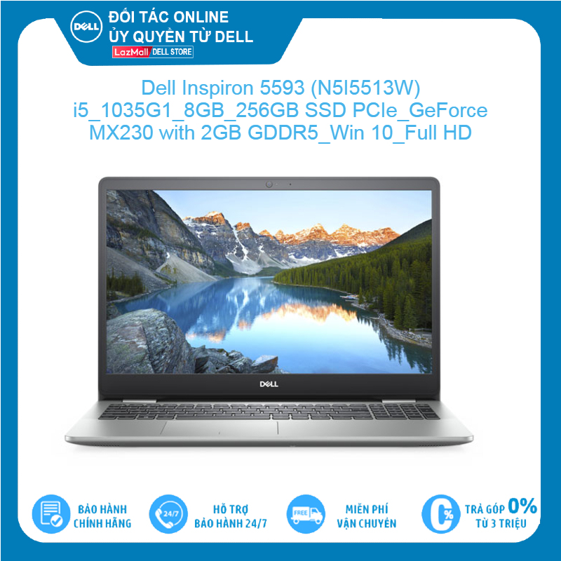 Dell Inspiron 5593 (N5I5513W) Intel Core i5 1035G1 8GB 256GB SSD PCIe GeForce MX230 with 2GB GDDR5 Win 10 Full HD LED KEY Hàng mới 100%, bảo hành chính hãng