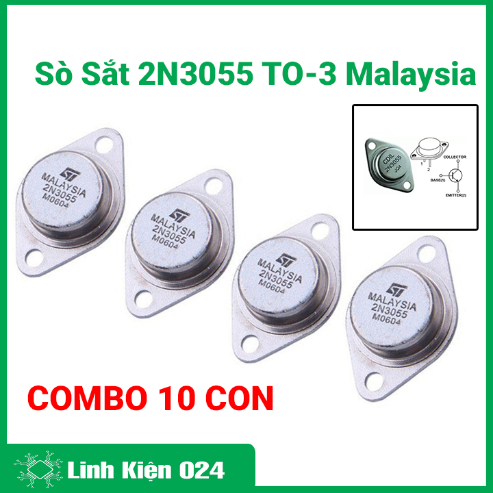 Combo 10 sò sắt 2N3055 TO-3 Malaysia, transistor NPN 100V 15A hàng xịn
