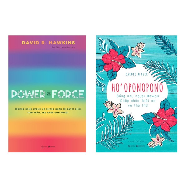 Sách - Lẻ tùy chọn 2 cuốn : Ho’oponopono: Sống Như Người Hawaii – Chấp Nhận, Biết Ơn Và Power vs Force - Trường Năng Lượng