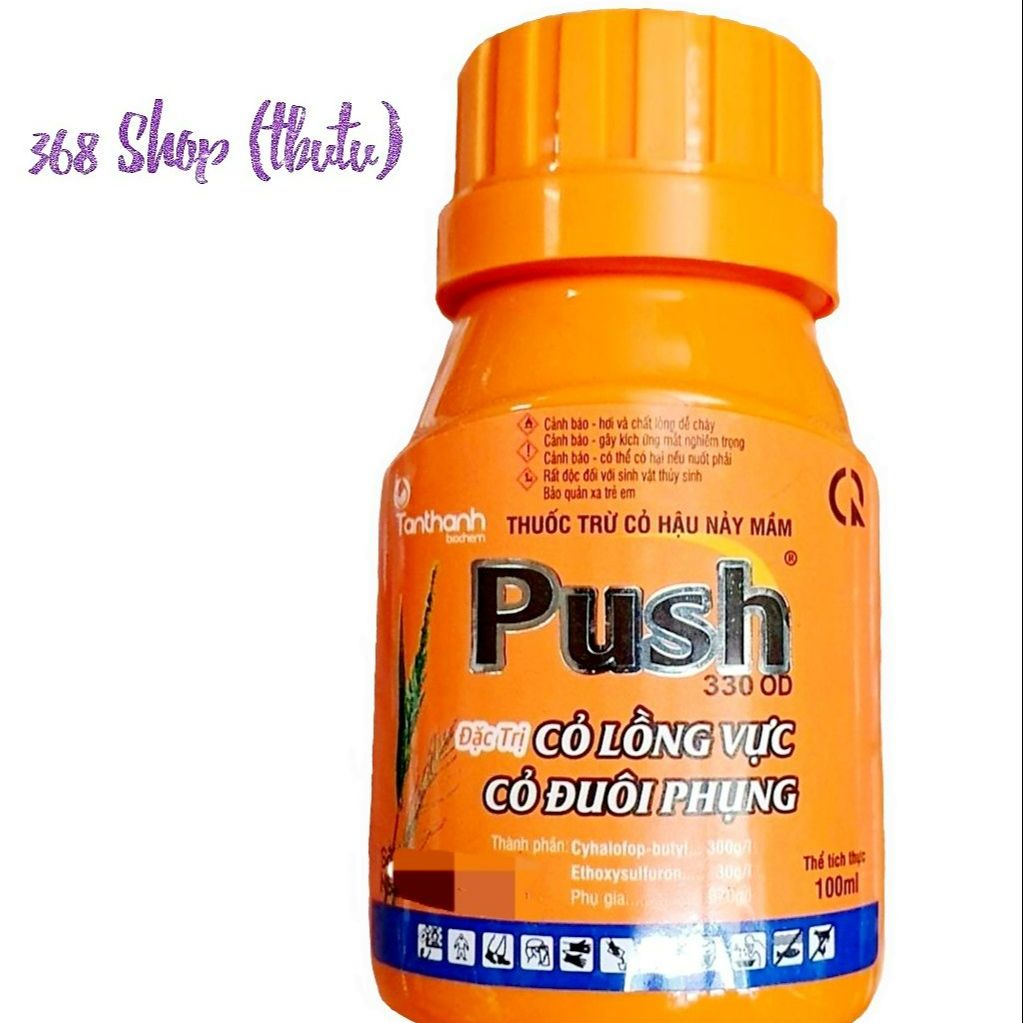 💎 Thuốc trừ cỏ hậu nảy mầm Push 330EC (100ml)💖 Đặc trừ: cỏ lồng vực, cỏ đuôi phụng..