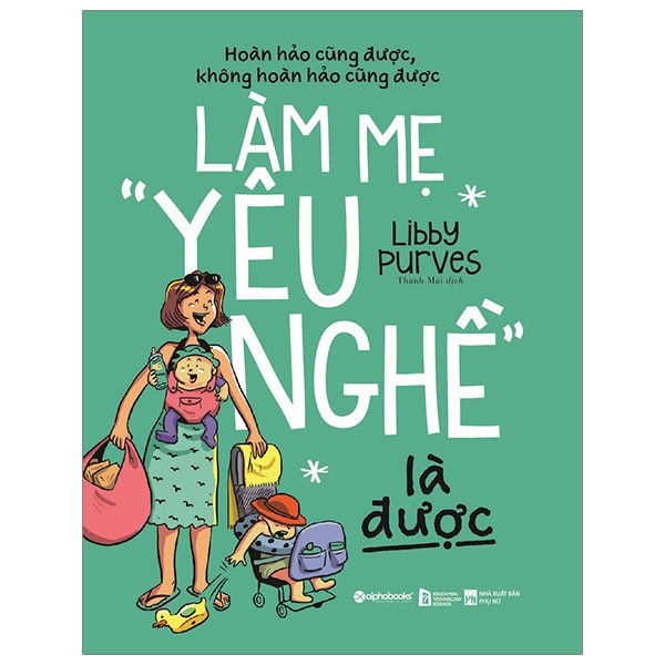 Fahasa - làm mẹ "yêu nghề" là được