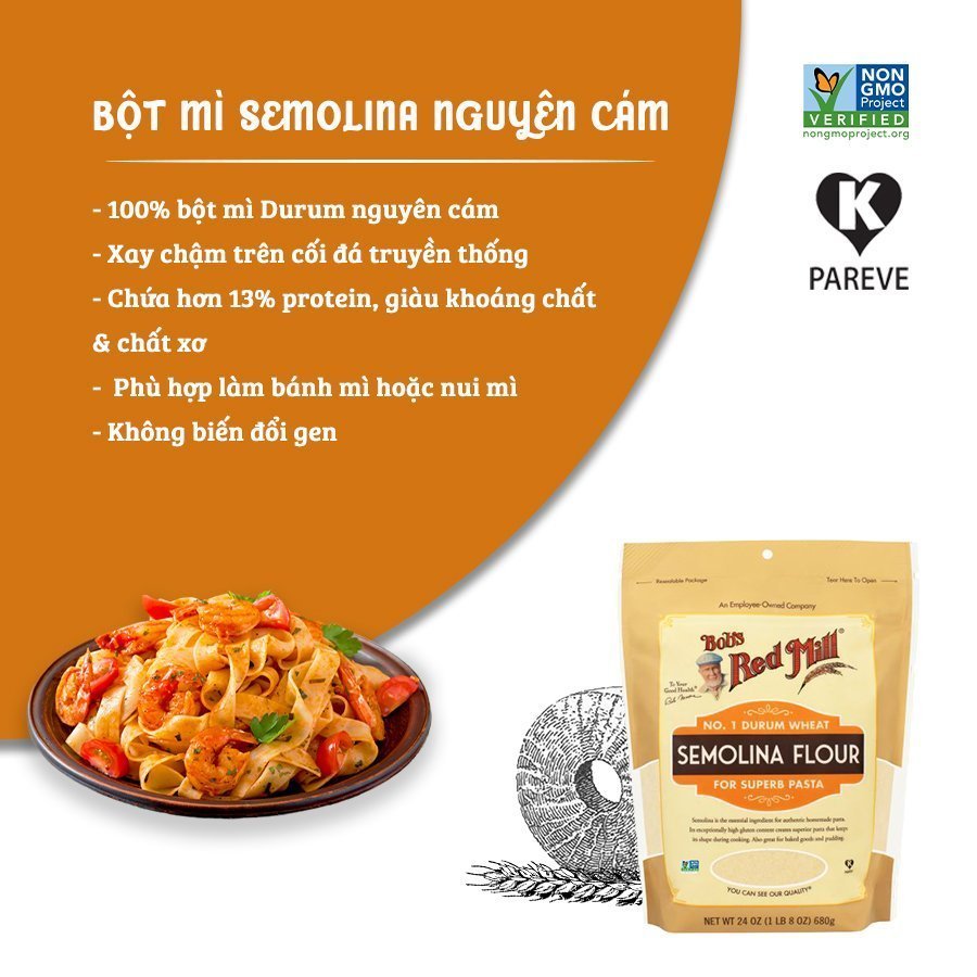BỘT MÌ SEMOLINA NGUYÊN CÁM ( NON -GMO) BOB'S RED MILL 680G