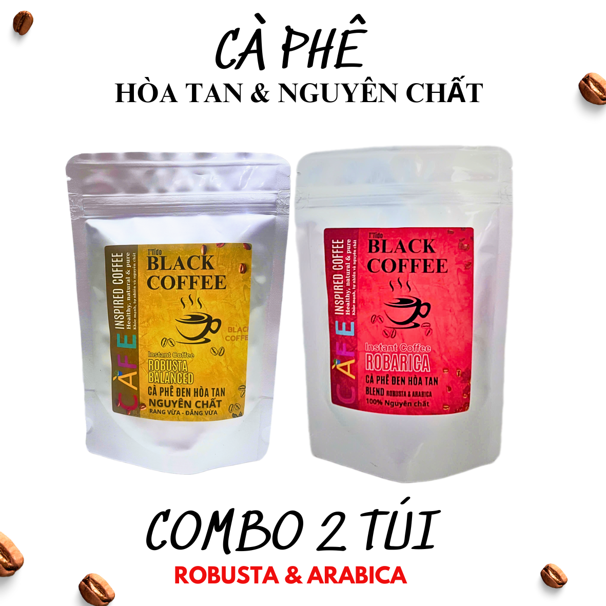 (Combo 2 túi) Cà phê hòa tan nguyên chất, cafe đen hòa tan 100% Robusta và blend Robusta & Arabica