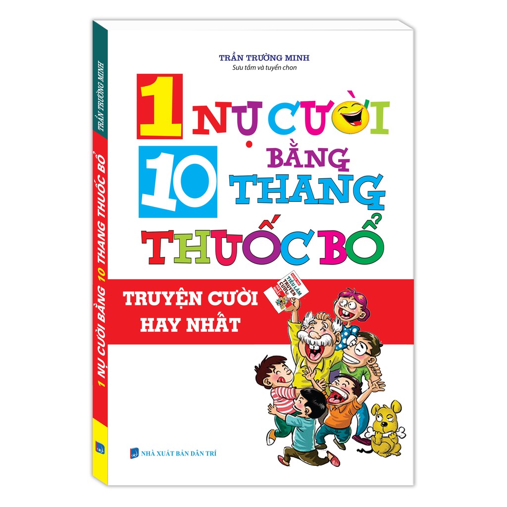 Sách - 1 Nụ Cười Bằng 10 Thang Thuốc Bổ (Bìa Mềm)