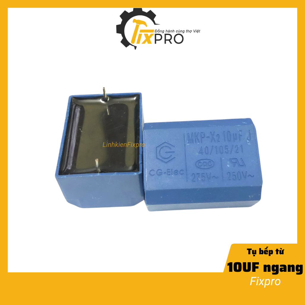 Tụ bếp từ 10UF 400V nằm chính hãng - Fixpro