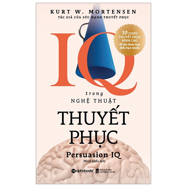 Fahasa - IQ Trong Nghệ Thuật Thuyết Phục (Tái Bản 2020)