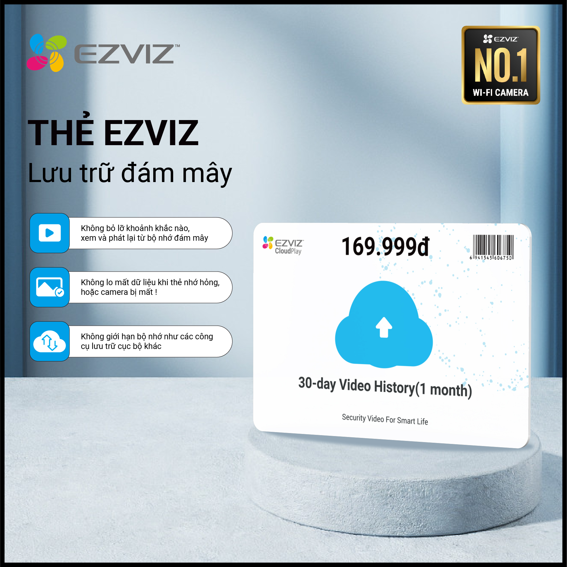 Gói EZVIZ CloudPlay 7 Ngày/30 Ngày, Bảo Mật Cao, Mã Hóa Dữ Liệu Bộ Nhớ,  Không Bỏ Lỡ Khoảnh Khắc Nào, Không Lo Mất Dữ Liệu Khi Thẻ Nhớ Hỏng Hay  Camera
