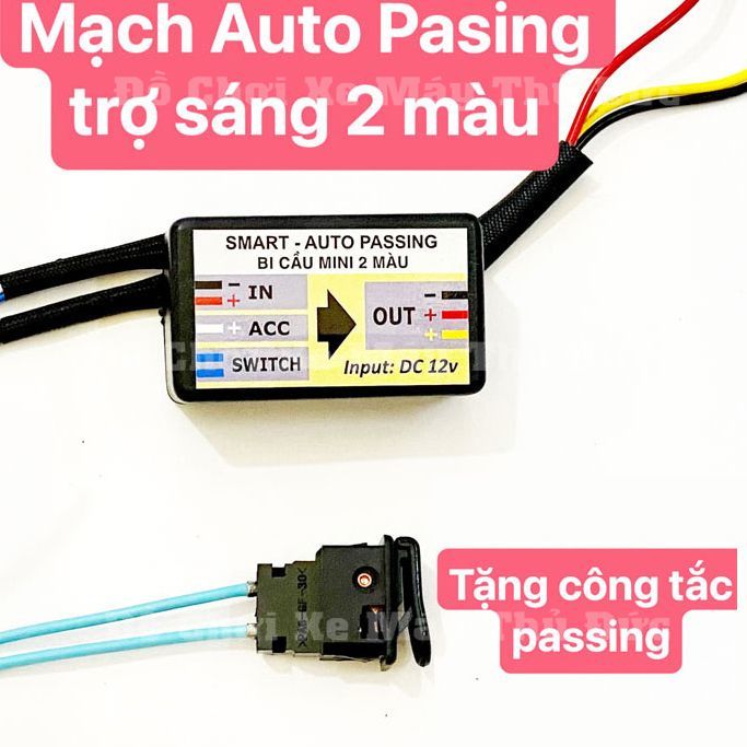 Mạch Auto Passing cho đèn trợ sáng 2 màu