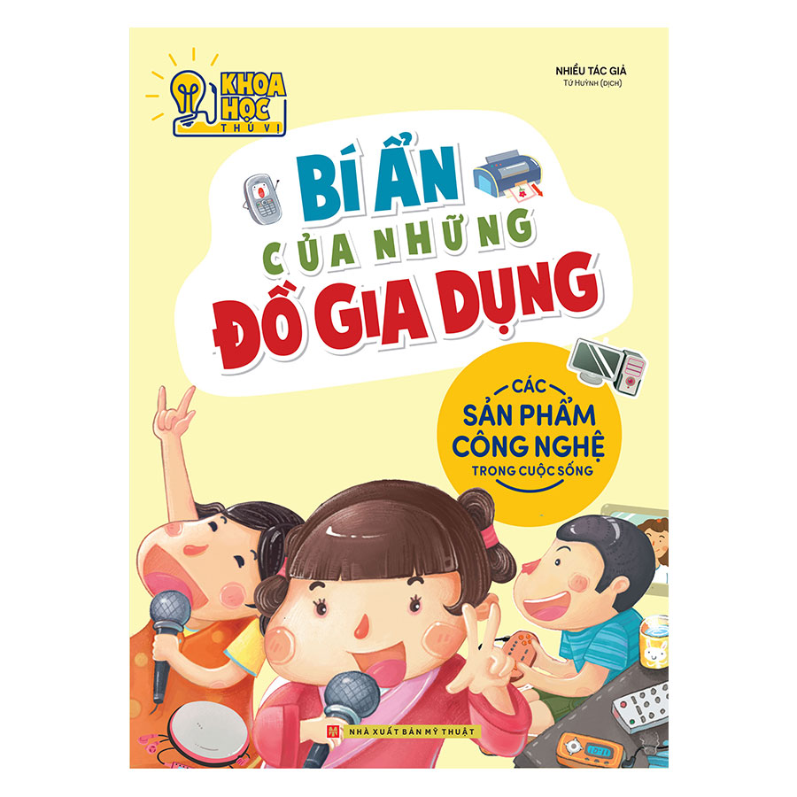Sách: phòng nghiên cứu khoa học thú vị - bí ẩn những đồ gia dụng