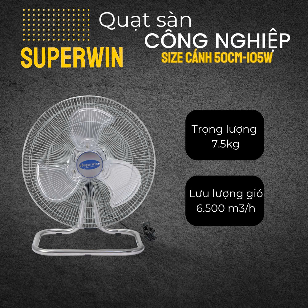 [HCM] QUẠT SÀN SUPERWIN 50CM/ 105W (ĐKÍNH CÁNH 500MM) - 50-QS