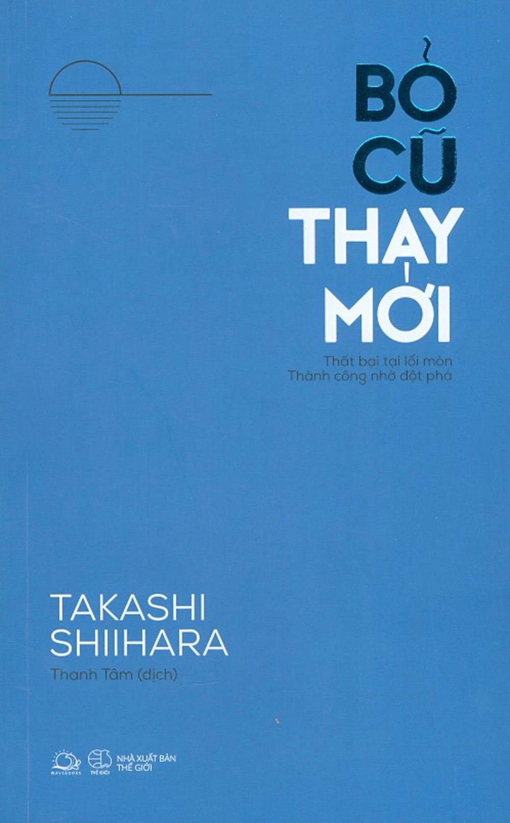Bỏ Cũ Thay Mới