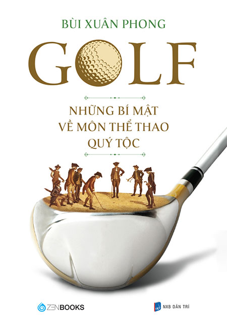 Sách - golf - những bí mật về môn thể thao quý tộc - phương nam book
