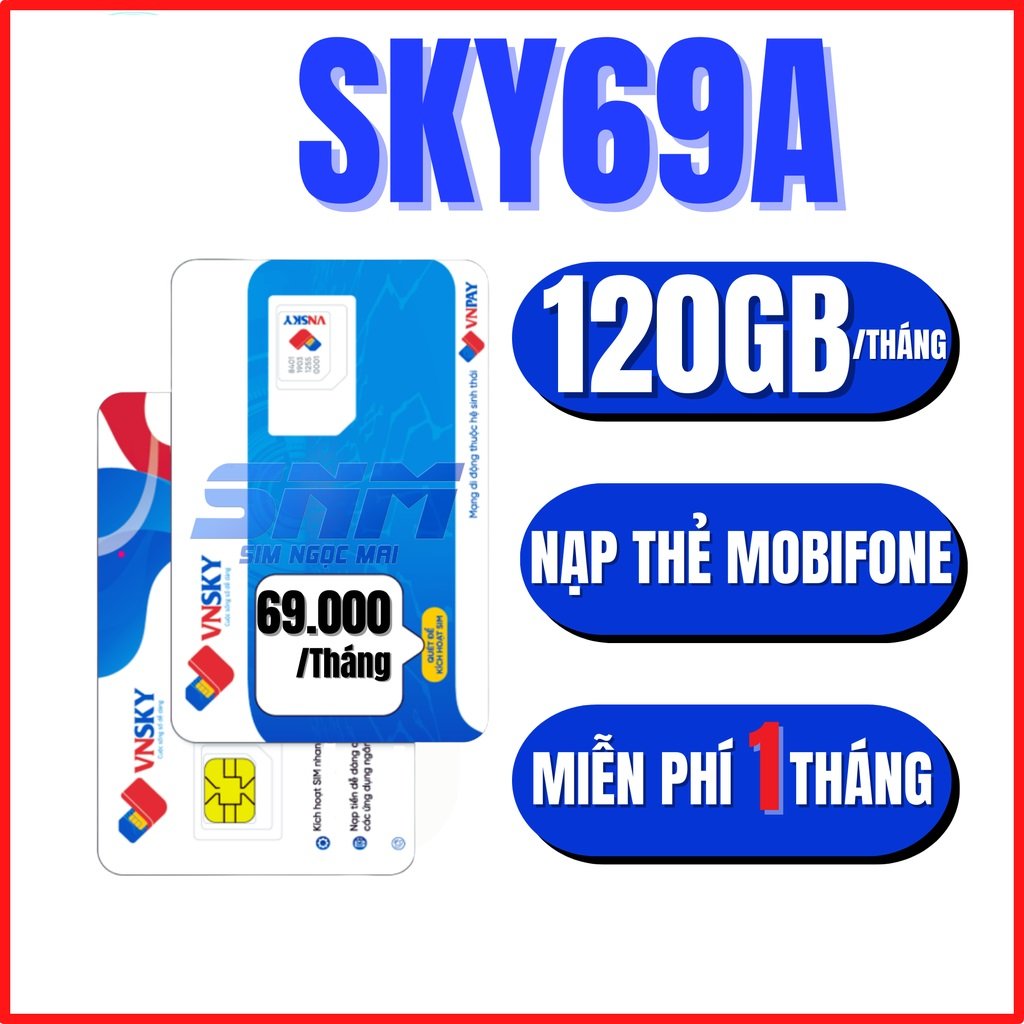 [ A89s- 120GB] SIM 4G MOBI LOACL A79 Sky69D A89  Sky89C Thay Thế C90N MIỄN PHÍ GÓI CƯỚC THÁNG ĐẦU Tha Hồ Tán Gái FREESHIP - CHƯA KÍCH HOẠT.