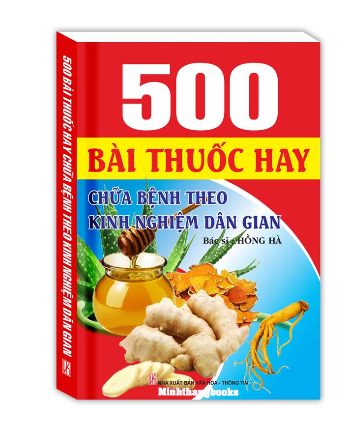 500 bài thuốc hay chữa bệnh theo dân gian