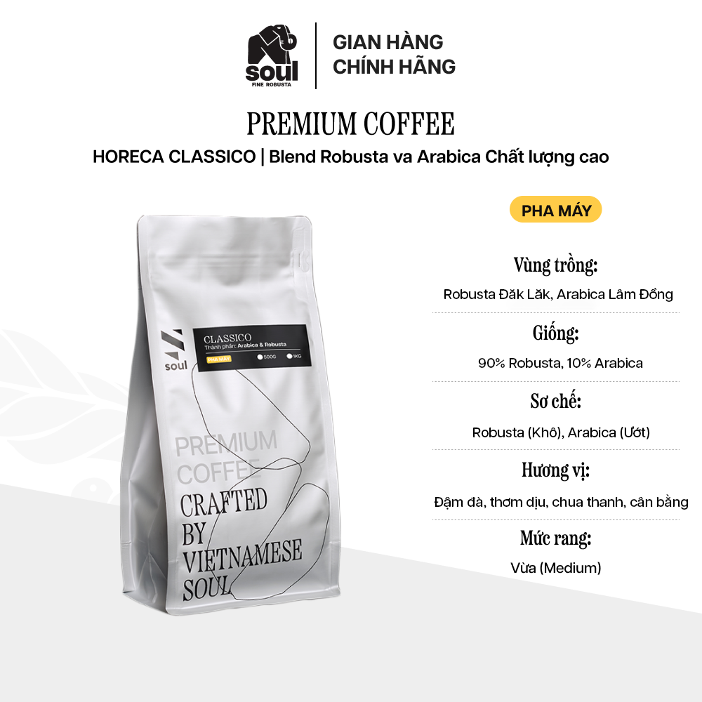 SOUL SPECIALTY COFFEE | Dòng cà phê blend pha máy chất lượng cao | 90% Robust Đăk Lăk (sơ chế Natural) và 10% Arabica Lâm Đồng (sơ chế Washed) | Hạt Horeca Classico