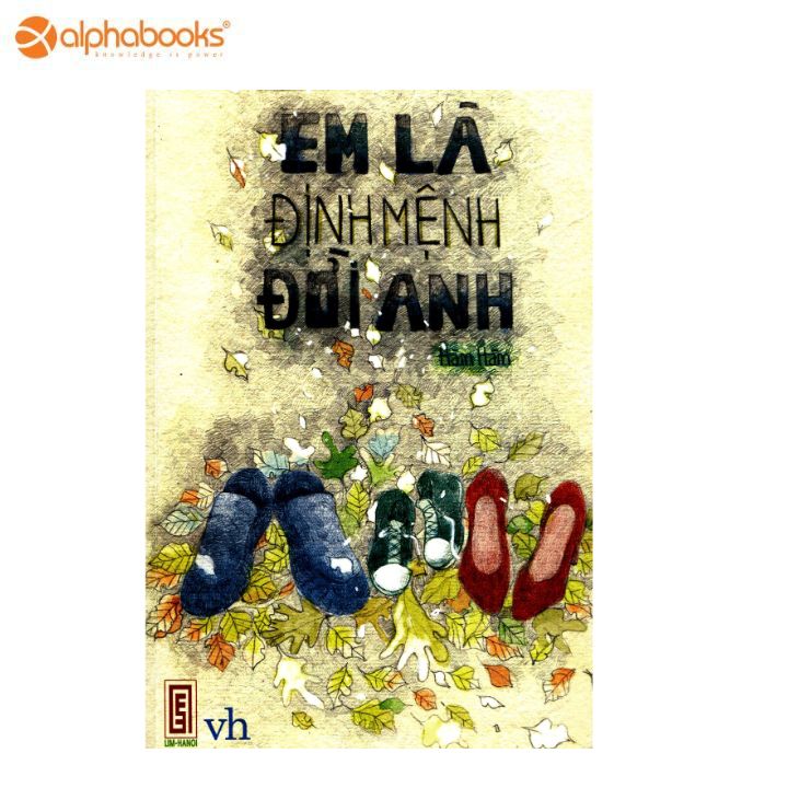EM LÀ ĐỊNH MỆNH ĐỜI ANH