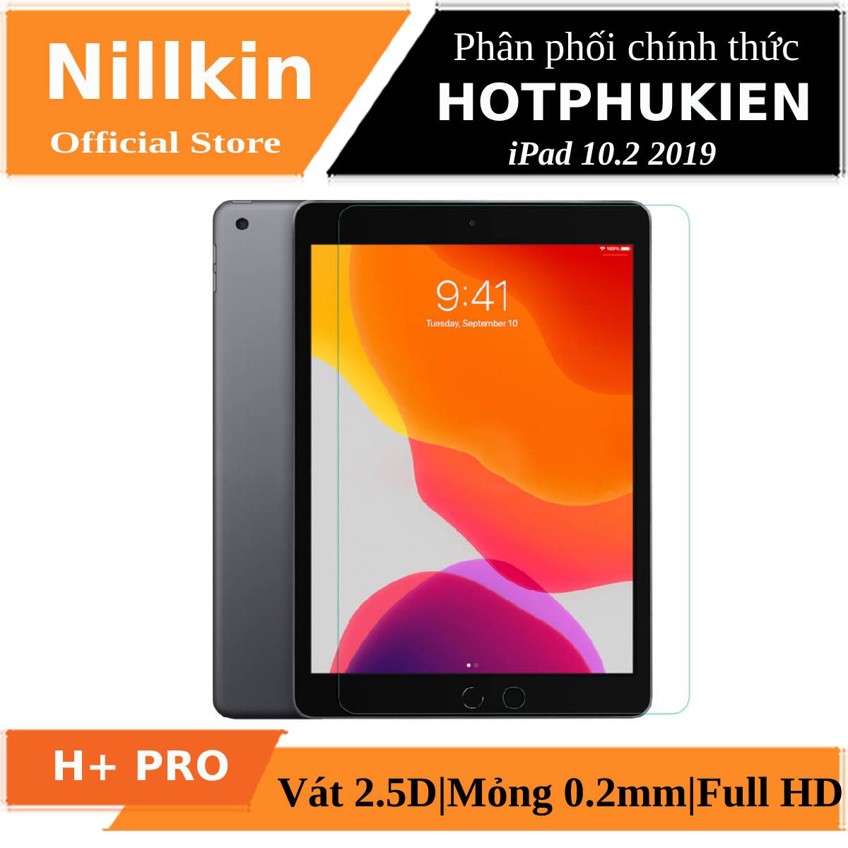 [HCM]Miếng dán màn hình kính cường lực cho iPad 10.2 inch 2019 hiệu Nillkin Amazing H+ Pro (mỏng 0.2 mm vát cạnh 2.5D chống trầy chống va đập) - Phân phối bởi hotphukien