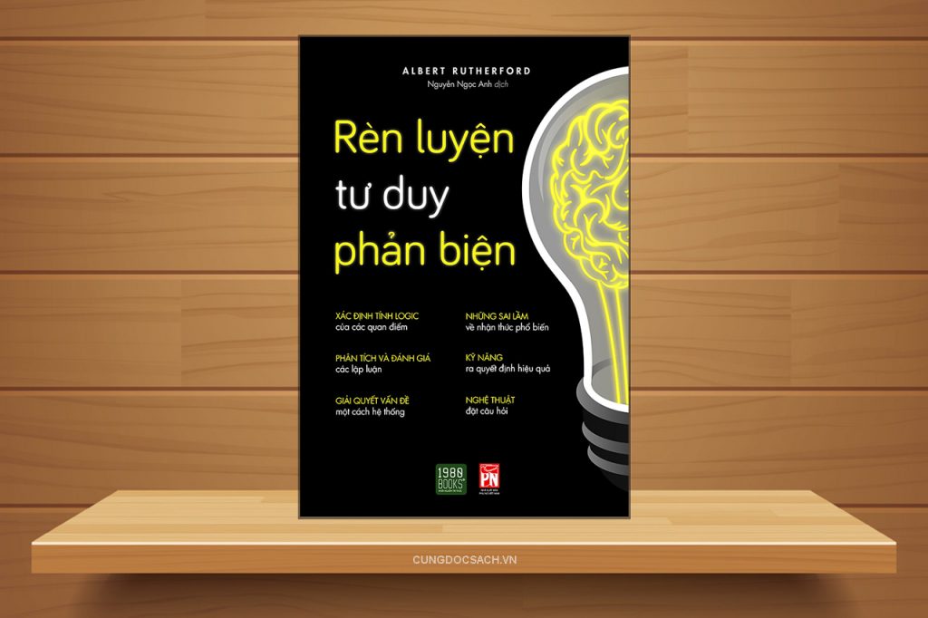 Sách - Rèn Luyện Tư Duy Phản Biện