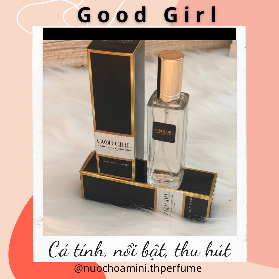 Good Girl 50ml Thế giới nước hoa cao cấp dành riêng cho bạn #10 Good Girl 50ml Thế giới nước hoa cao cấp dành riêng cho bạn