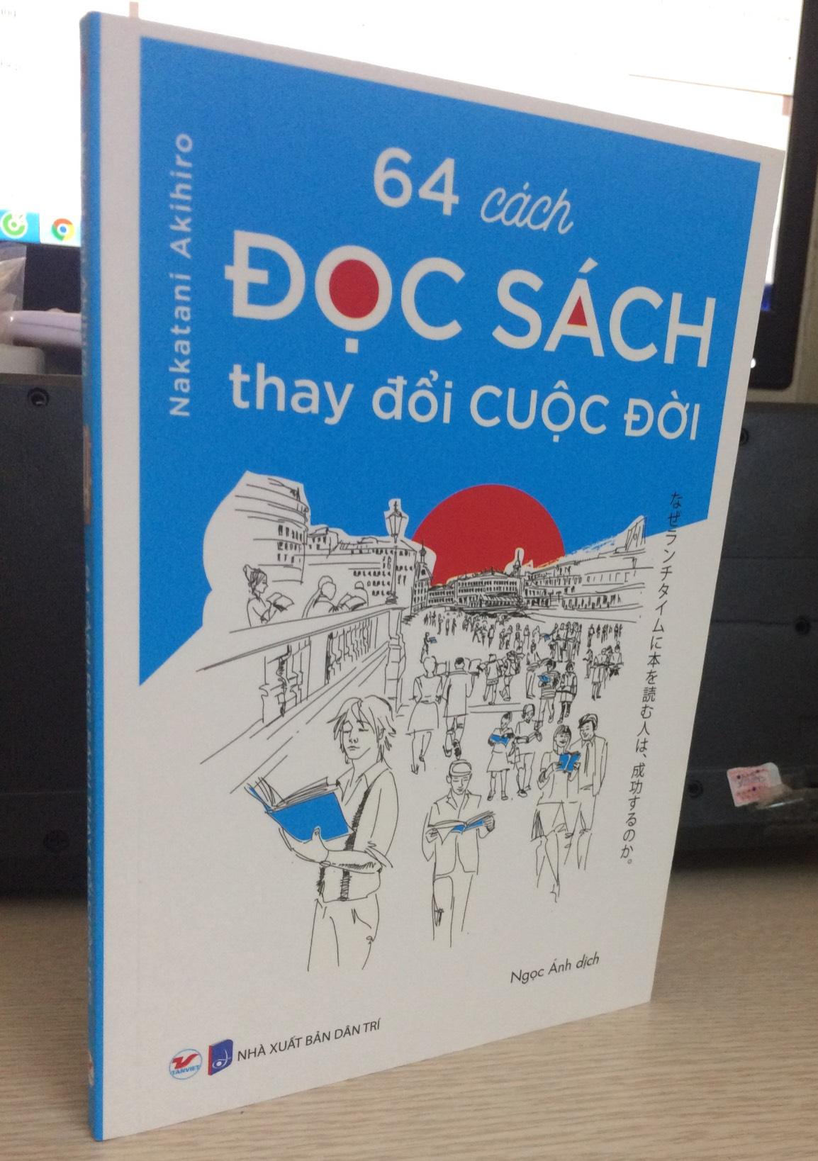 64 Cách Đọc Sách Thay Đổi Cuộc Đời - Nakatani Akihiro