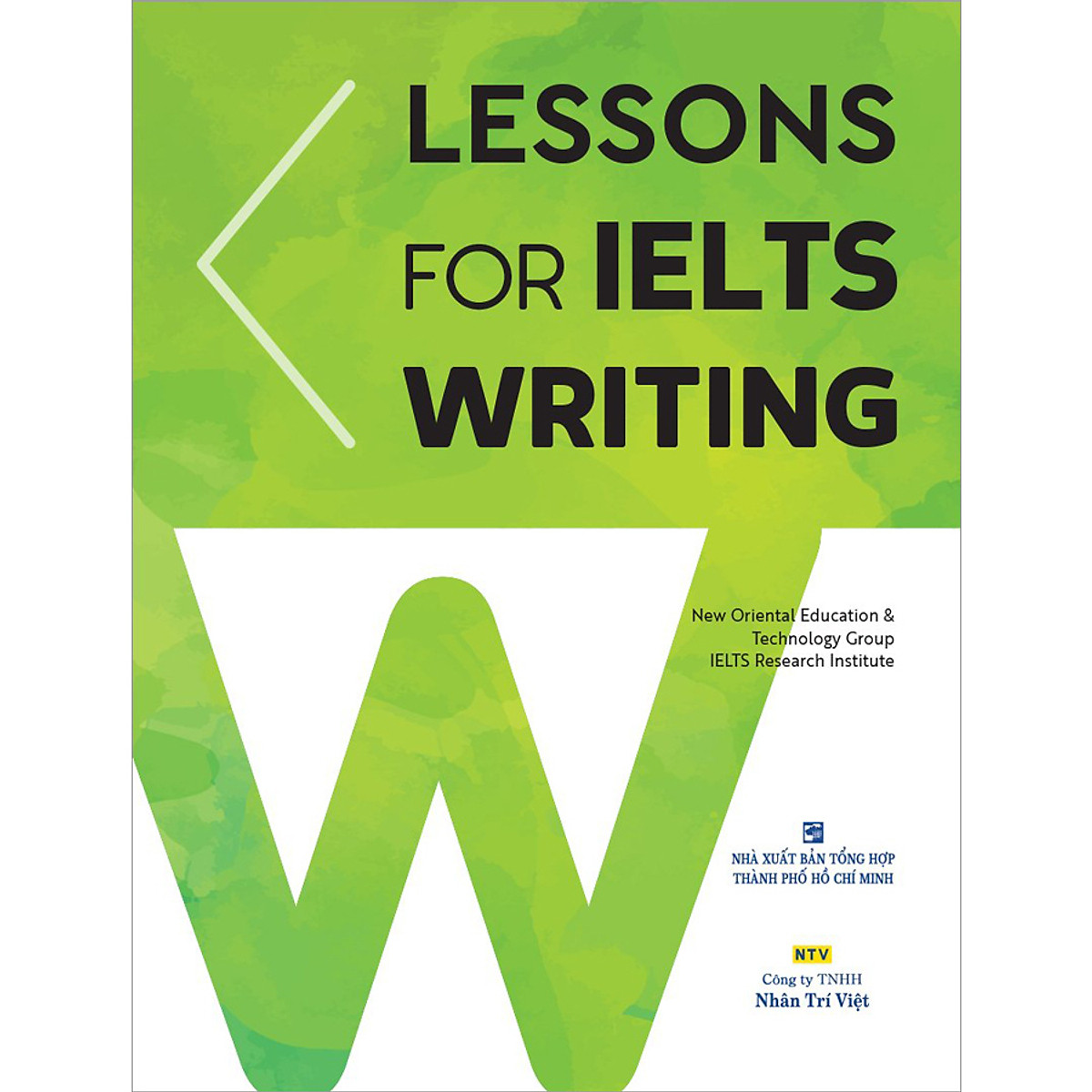 NS Minh Tâm - Lessons For IELTS Writing (Tái Bản)