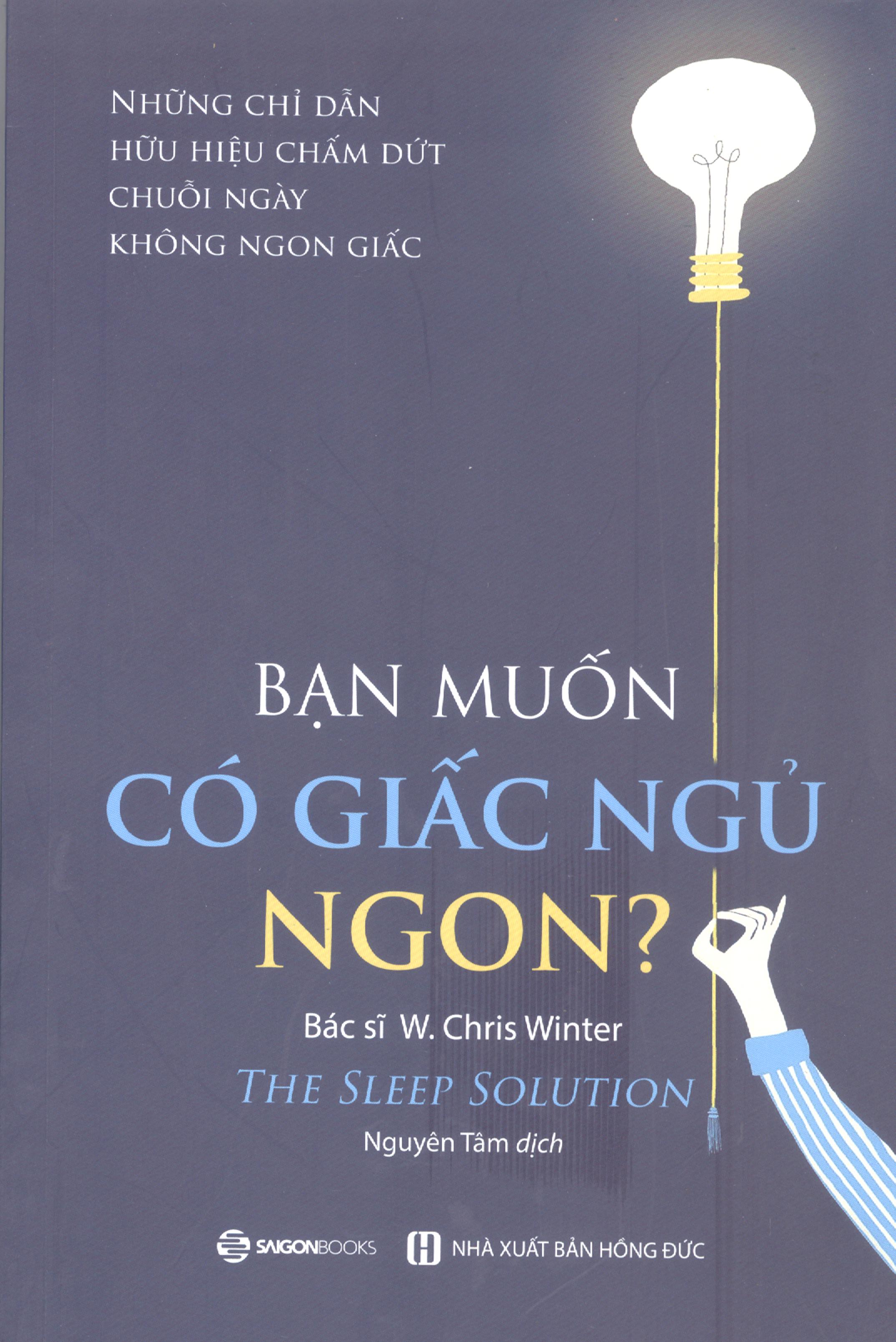 Bạn Muốn Có Giấc Ngủ Ngon?