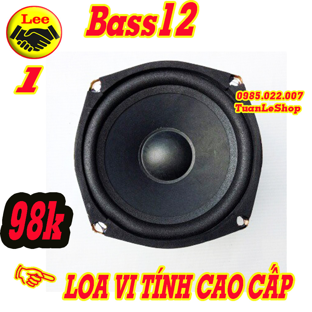 LOA BASS 12 VI TÍNH – GIÁ 01 LOA