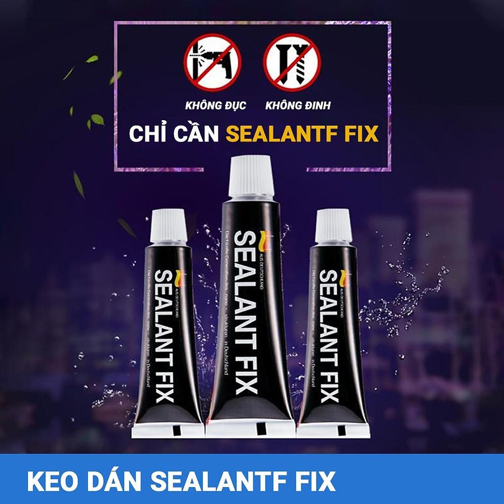 Keo Dán Đa Năng SEALANT FIX 6g 18g 40gr 100g - Dính Siêu Chắc, Siêu Chịu Lực, Chống Thấm Nước Dán Mọi Bề Mặt