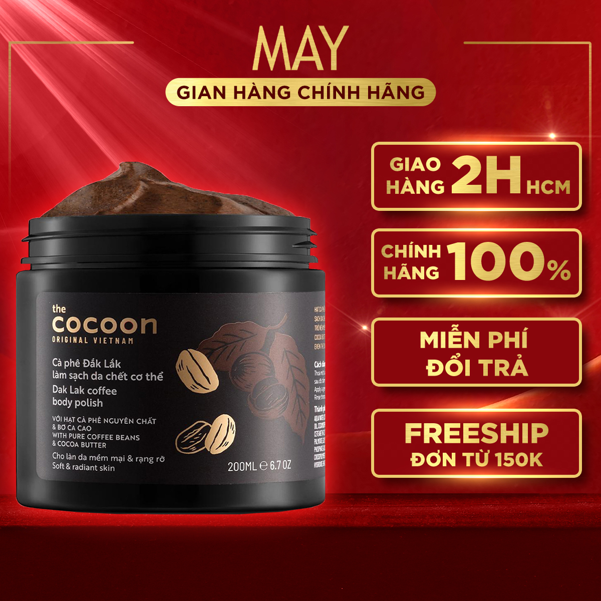 CÀ PHÊ ĐẮK LẮK TẨY TẾ BÀO CHẾT COCOON Làm Sạch Da Chết DÀNH CHO BODY 200ml - MAY Cosmetics & Skincare